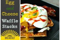 Colossal Bacon, Egg, and Cheese Waffle Towers