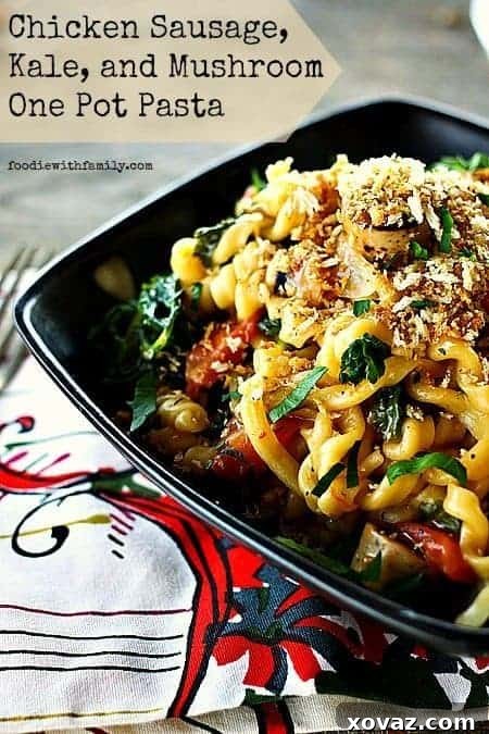 25-Minute Chicken Sausage, Kale, and Mushroom One-Pot Pasta 2 Chicken Sausage, Kale, and Mushroom One Pot Pasta