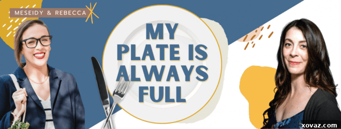 My Plate Is Always Full promotional photo featuring hosts Meseidy and Rebecca with podcast logo